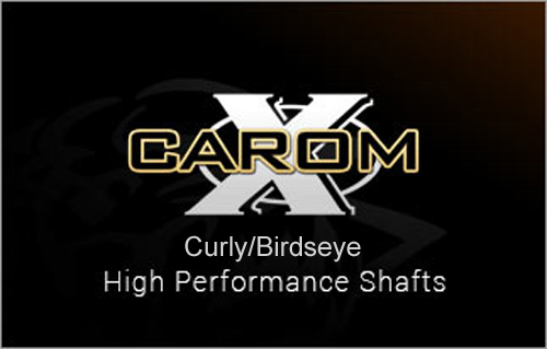 Carom-X Curly/Birdseye High Performance Shafts